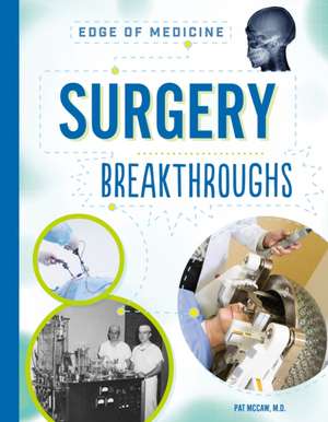 Surgery Breakthroughs de Pat McCaw