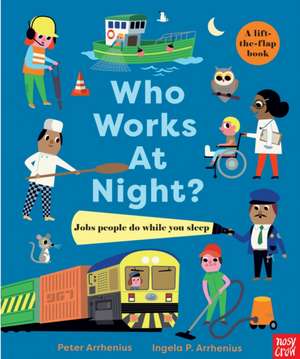 Who Works at Night? de Peter Arrhenius