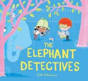 The Elephant Detectives de Ged Adamson