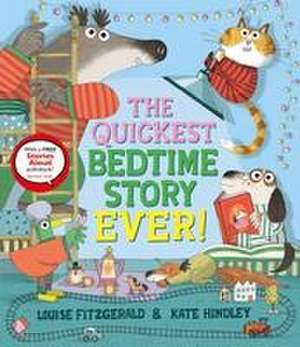 The Quickest Bedtime Story Ever! de Louise Fitzgerald