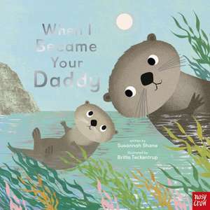 When I Became Your Daddy de Susannah Shane