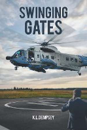 Swinging Gates de K. L. Dempsey