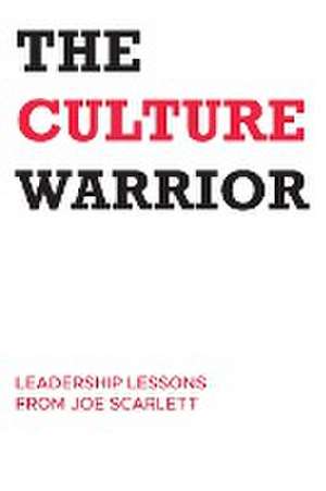 The Culture Warrior de Joe Scarlett