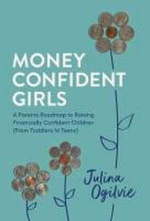 Money Confident Girls de Julina Ogilvie