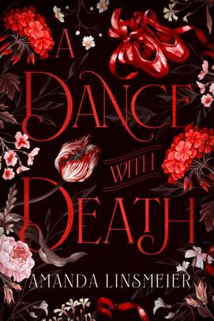 A Dance With Death de Amanda Linsmeier
