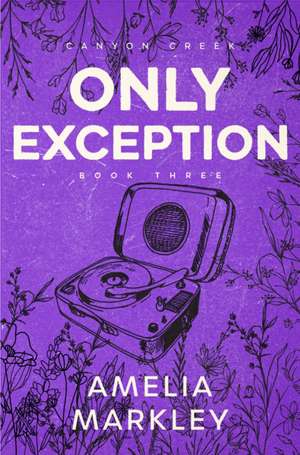 Only Exception de Amelia Markley