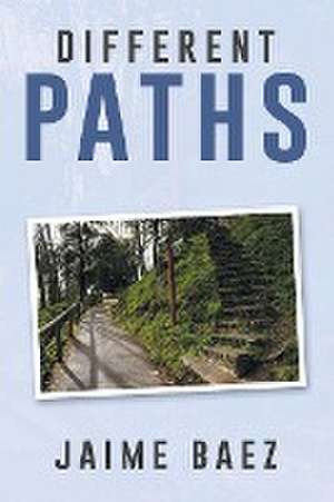 Different Paths de Jaime Baez