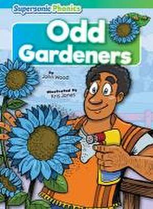 Odd Gardeners de John Wood