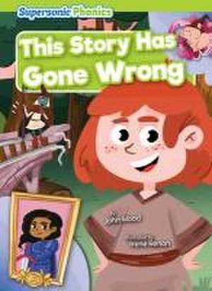 This Story Has Gone Wrong de John Wood