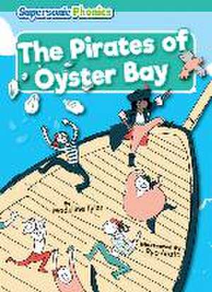 The Pirates of Oyster Bay de Madeline Tyler