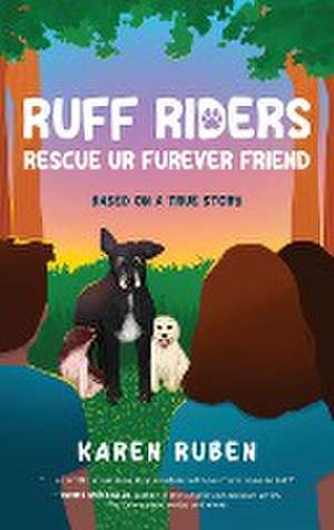 RUFF Riders de Karen Ruben