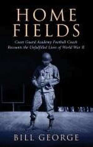 Home Fields de Bill George