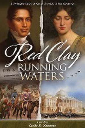 Red Clay, Running Waters de Leslie K. Simmons