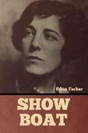 Show Boat de Edna Ferber