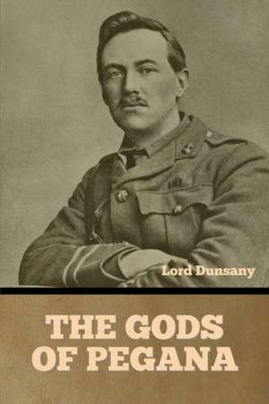 The Gods of Pegana de Lord Dunsany