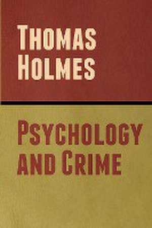 Psychology and Crime de Thomas Holmes