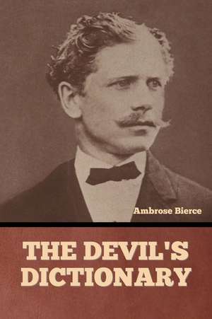 Bierce, A: Devil's Dictionary
