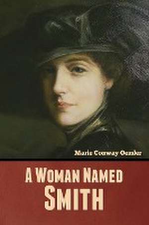 A Woman Named Smith de Marie Conway Oemler