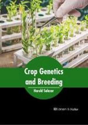 Crop Genetics and Breeding de Harold Salazar