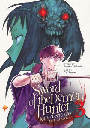 Sword of the Demon Hunter: Kijin Gentosho (Manga) Vol. 3 de Motoo Nakanishi