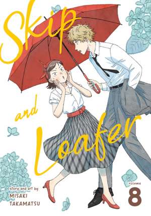 Skip and Loafer Vol. 8 de Misaki Takamatsu