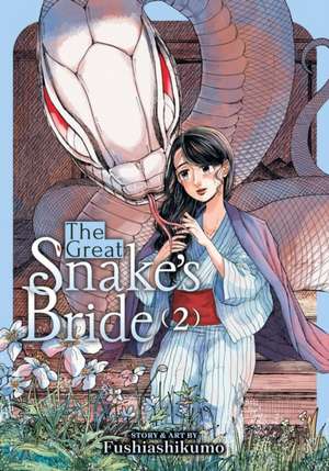 The Great Snake's Bride Vol. 2 de Fushiashikumo