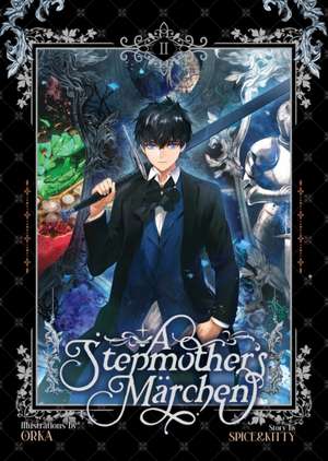 A Stepmother's Marchen Vol. 2 de Spice&kitty