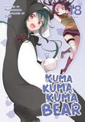 Kuma Kuma Kuma Bear (Light Novel) Vol. 18 de Kumanano