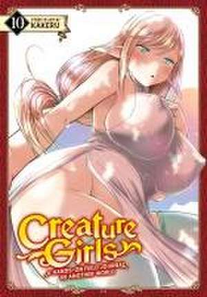 Creature Girls: A Hands-On Field Journal in Another World Vol. 10 de Kakeru