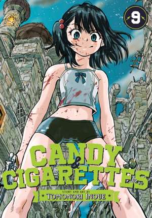 Candy and Cigarettes Vol. 9 de Tomonori Inoue