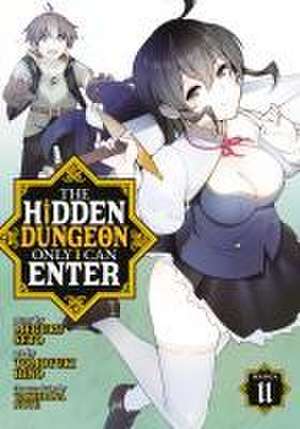 The Hidden Dungeon Only I Can Enter (Manga) Vol. 11 de Meguru Seto