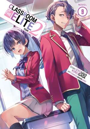 Classroom of the Elite: Year 2 (Light Novel) Vol. 9 de Syougo Kinugasa