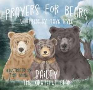 Prayers for Bears de Taya Kyle