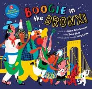 Boogie in the Bronx! de Jackie Azúa Kramer