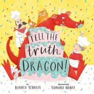 Tell the Truth, Dragon de Bianca Schulze