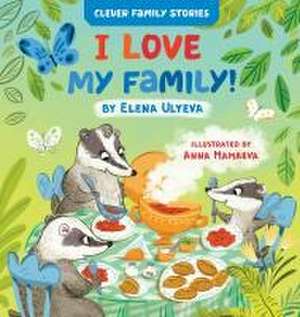 I Love My Family de Elena Ulyeva