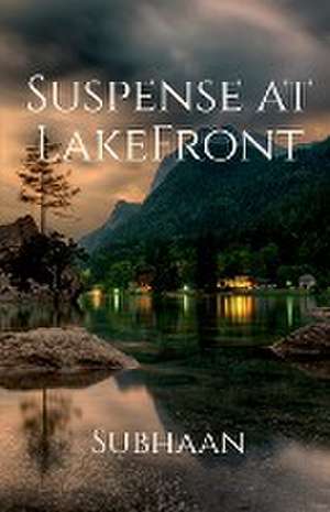 Suspense at Lakefront