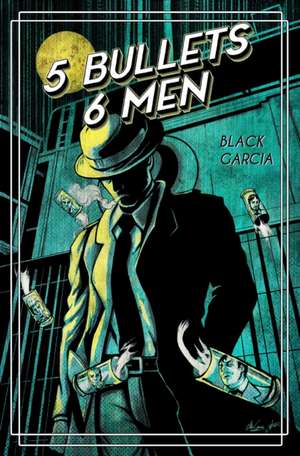 5 Bullets 6 Men de Todd Black