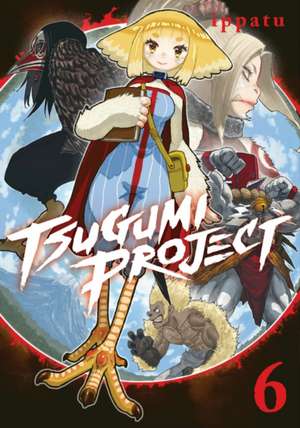 Tsugumi Project 6 de Ippatu