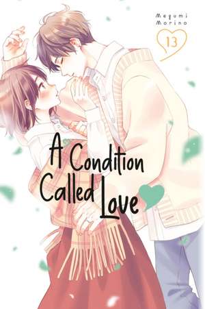 A Condition Called Love 13 de Megumi Morino