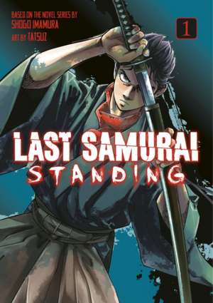 Last Samurai Standing 1 de Shogo Imamura