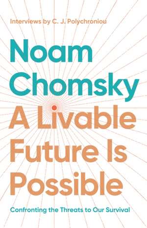 A Livable Future is Possible de Noam Chomsky