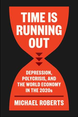 Time Is Running Out de Michael Roberts