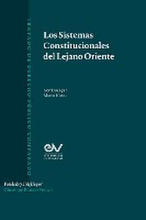 LOS SISTEMAS CONSTITUCIONALES DEL LEJANO ORIENTE de Mauro Mazza