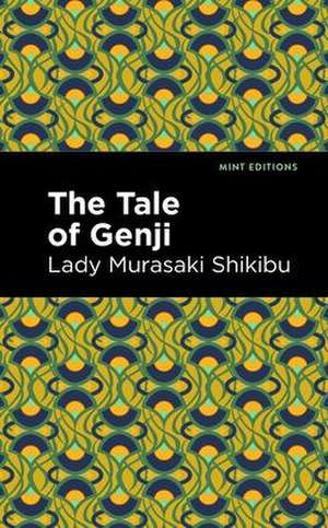 The Tale of Genji de Lady Murasaki Shikibu