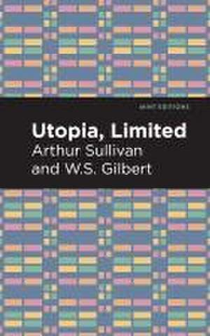 Sullivan, A: Utopia Limited