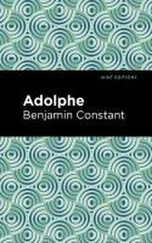 Constant, B: Adolphe