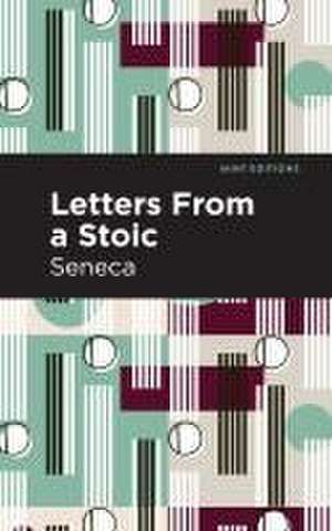 Letters From a Stoic de Seneca