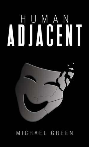 Human Adjacent de Michael Green