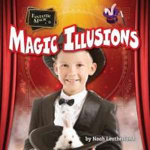 Magic Illusions de Noah Leatherland